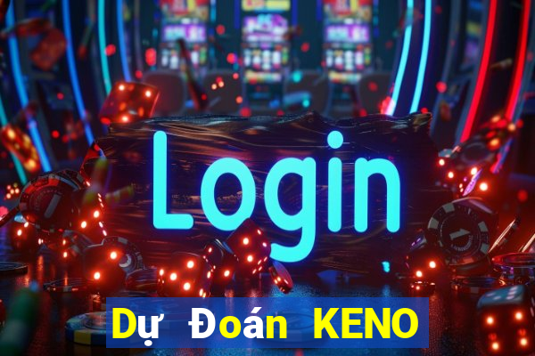 Dự Đoán KENO ngày 5