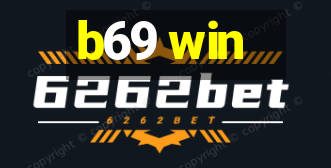 b69 win