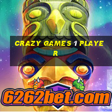 crazy games 1 player