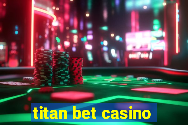 titan bet casino