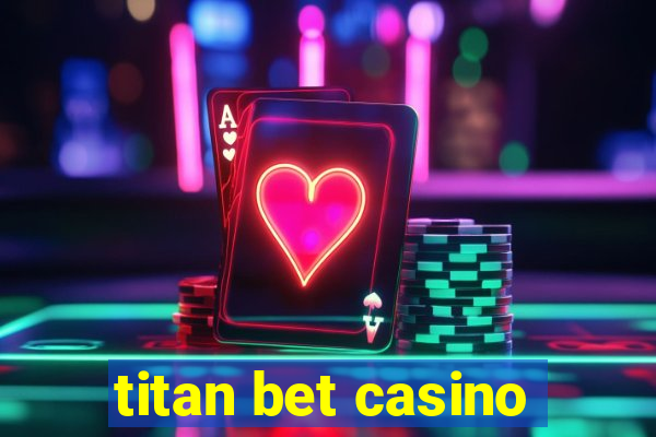 titan bet casino