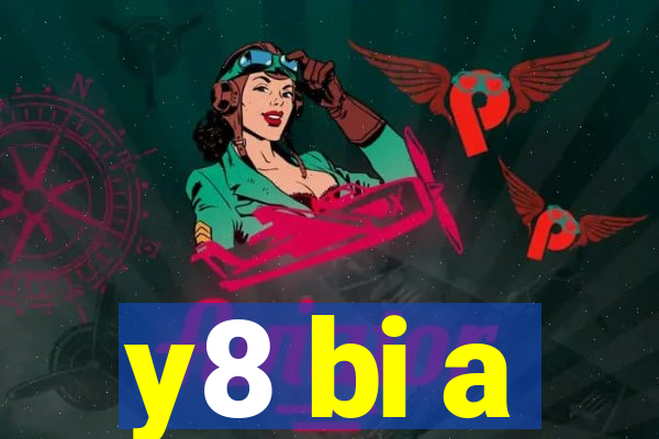 y8 bi a