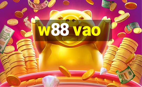 w88 vao