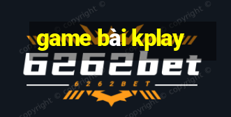 game bài kplay