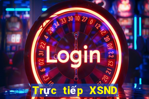 Trực tiếp XSND ngày 9