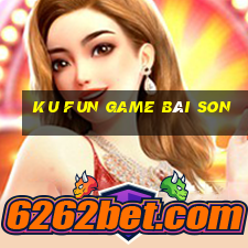 Ku Fun Game Bài Son