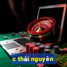 c thái nguyên