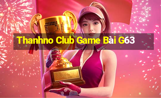 Thanhno Club Game Bài G63