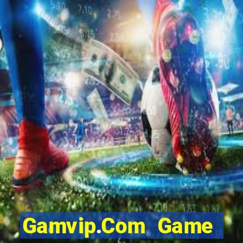 Gamvip.Com Game Bài 2022