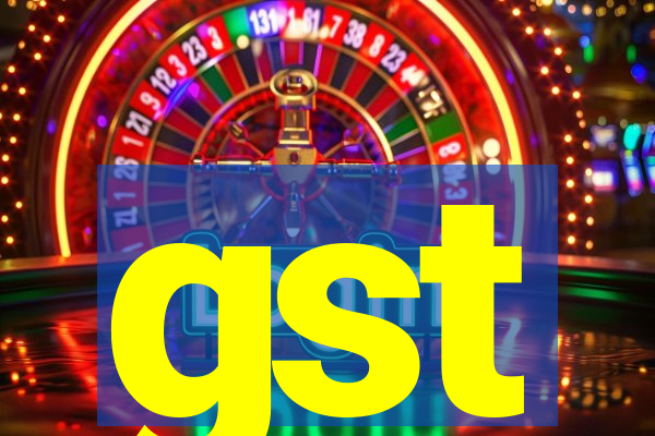 gst