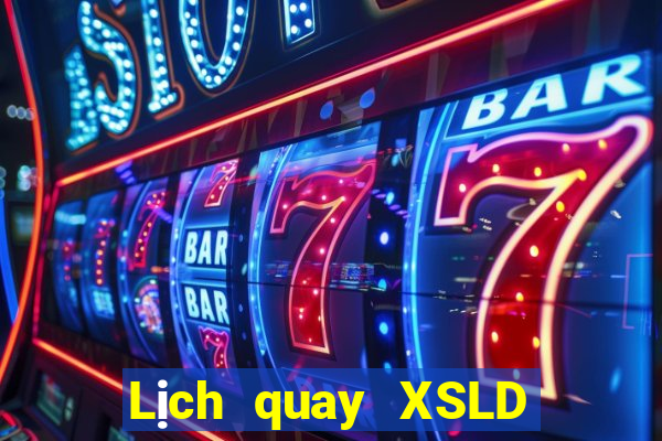 Lịch quay XSLD ngày 3