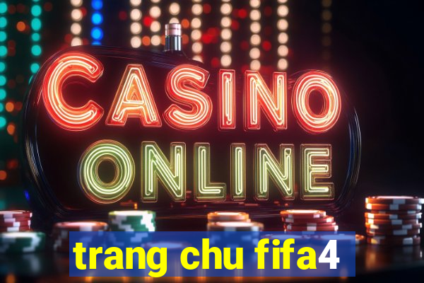 trang chu fifa4