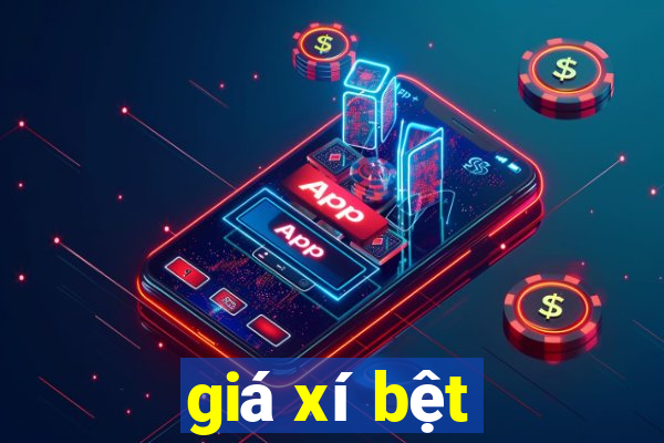 giá xí bệt