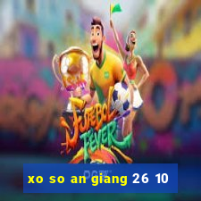 xo so an giang 26 10