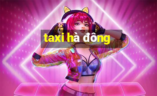 taxi hà đông