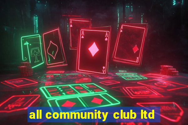 all community club ltd