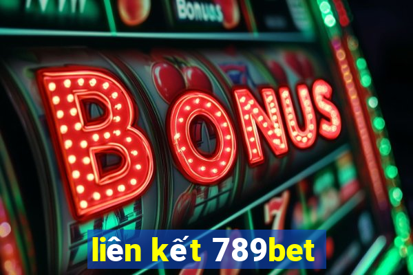 liên kết 789bet