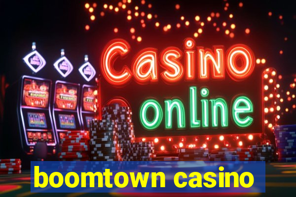 boomtown casino