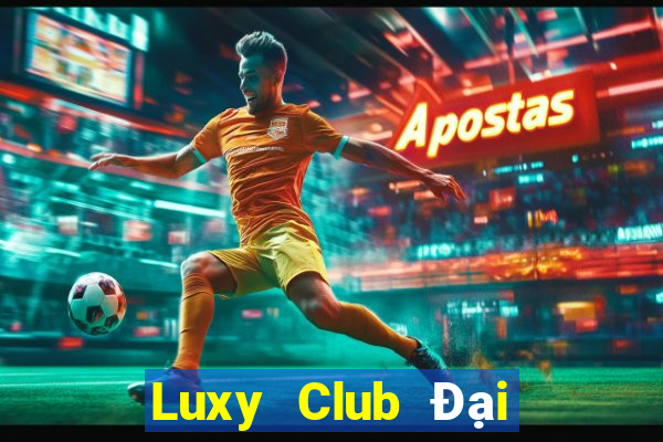 Luxy Club Đại Lý Cấp 1 Game Bài