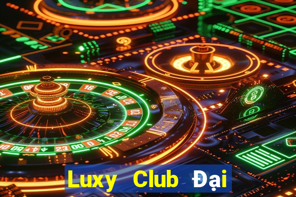 Luxy Club Đại Lý Cấp 1 Game Bài