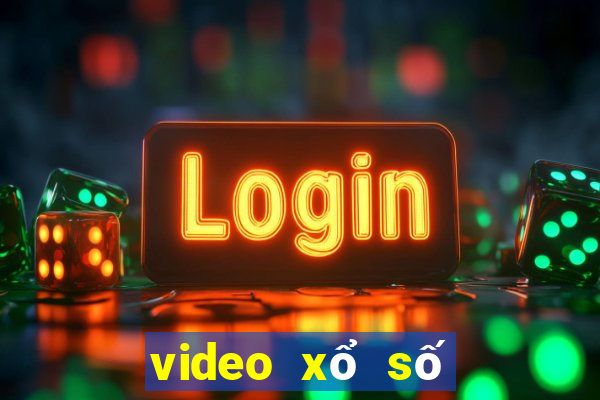 video xổ số miền bắc