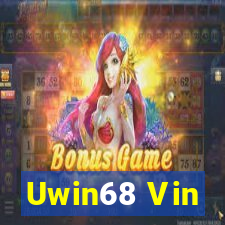 Uwin68 Vin