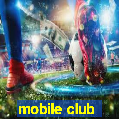 mobile club