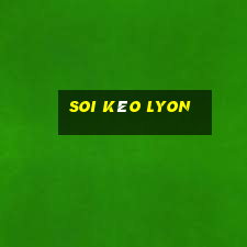 soi kèo lyon