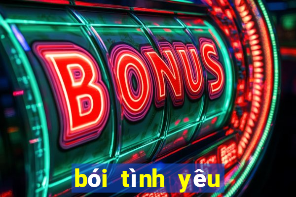 bói tình yêu chính xác 100