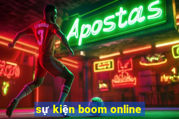 sự kiện boom online