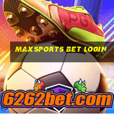 maxsports bet login