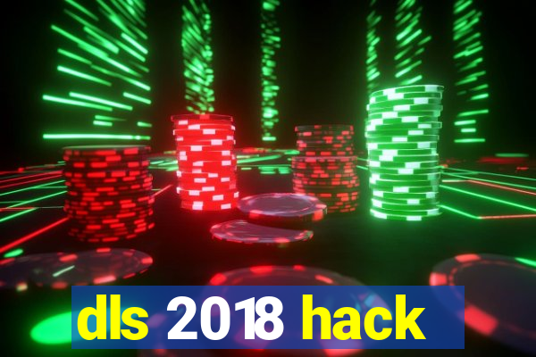 dls 2018 hack