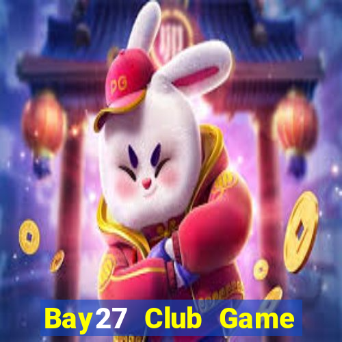 Bay27 Club Game Bài Live