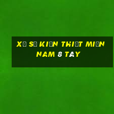 xổ số kiến thiết miền nam 8 tây