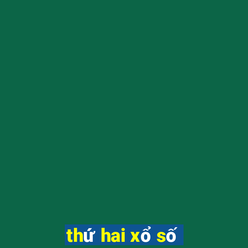 thứ hai xổ số