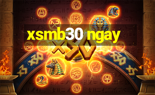 xsmb30 ngay