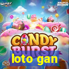 loto gan