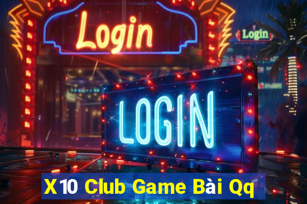 X10 Club Game Bài Qq