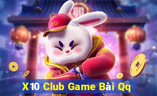 X10 Club Game Bài Qq