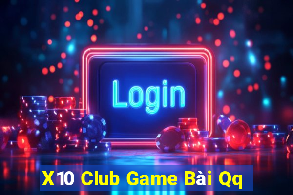 X10 Club Game Bài Qq