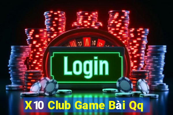 X10 Club Game Bài Qq