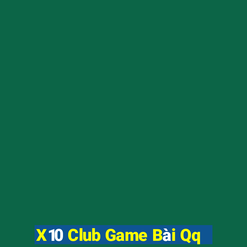 X10 Club Game Bài Qq