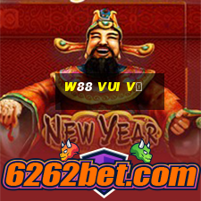 w88 vui vẻ