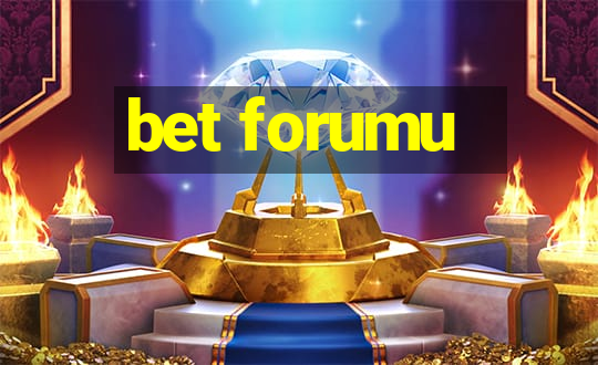 bet forumu