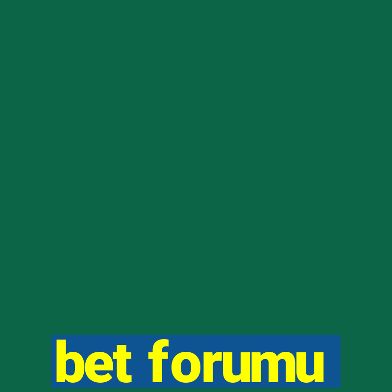 bet forumu