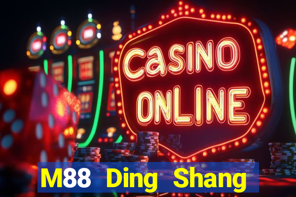 M88 Ding Shang game bài