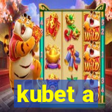 kubet a