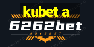 kubet a