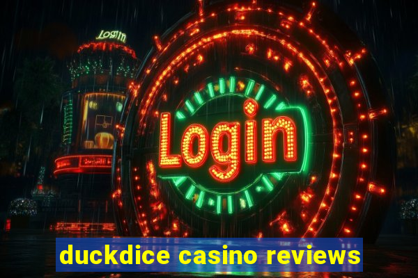 duckdice casino reviews