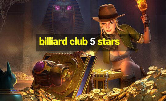 billiard club 5 stars